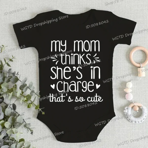 "My Mom Thinks She's in That So Cute" Newborn Baby Bodysuits Fashion Funny Baby Romper Girl Clothes Short Sleeve Infant Romper
